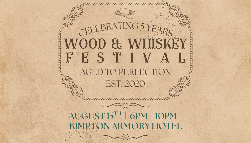 Flyer for Wood and Whiskey Festival on Aug 15th 6-10pm