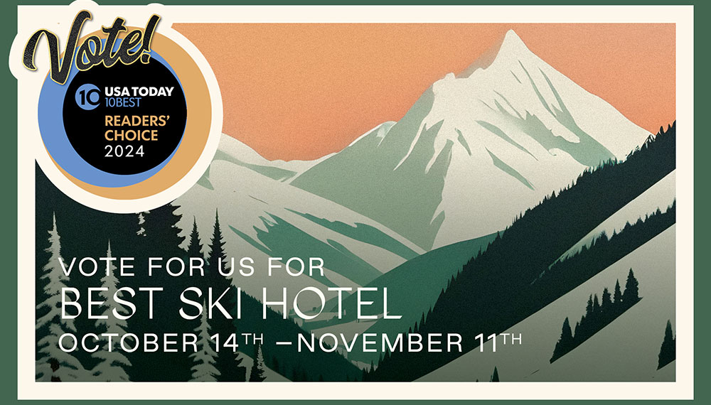 Vote For Us USA Todays 10 Best Readers Choice Awards Best Ski Hotel Flyer