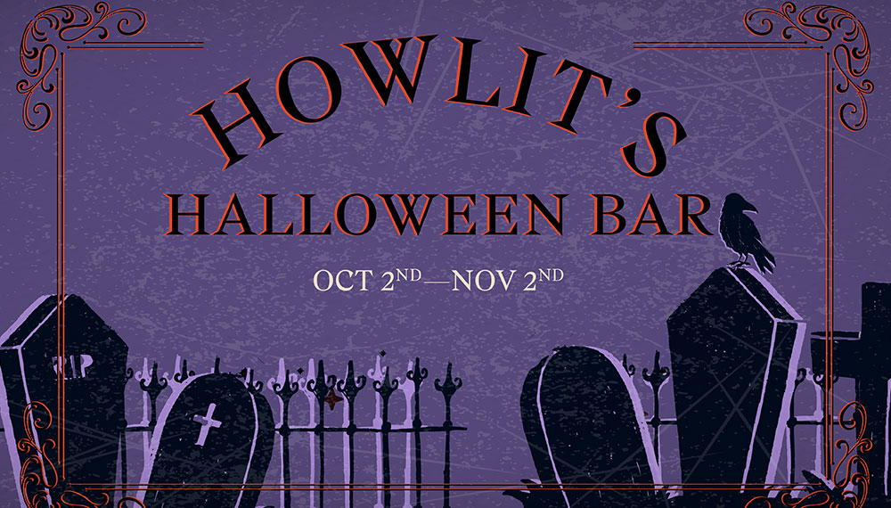 Graphic that says Howlit's Halloween Bar